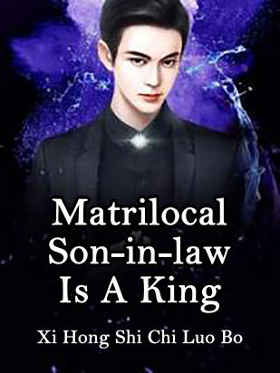 Matrilocal Son-in-law Is A King